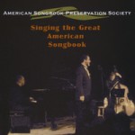 ASPS American Songbook Preservation Society: Singing the Great American Songbook